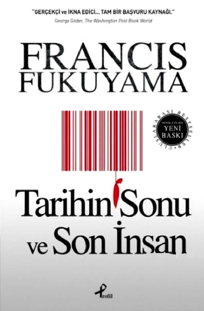 Tarihin Sonu ve Son İnsan, Francis Fukuyama