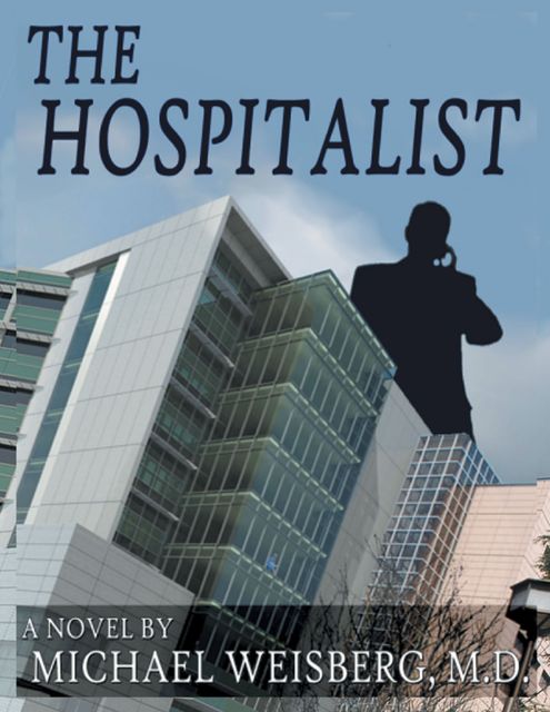 The Hospitalist, Michael Weisberg