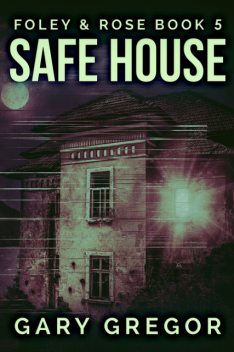 Safe House, Gary Gregor