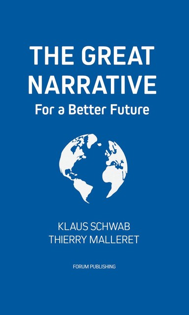 The Great Narrative, Klaus, Malleret, Schwab, Thierry