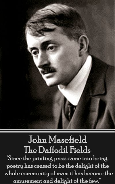 The Daffodil Fields, John Masefield