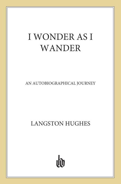 I Wonder as I Wander, Langston Hughes