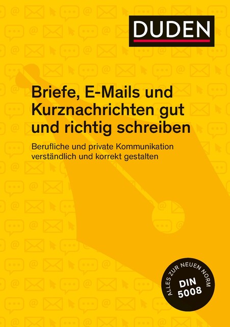 Briefe, E-Mails und Kurznachrichten gut und richtig schreiben, Ingrid Stephan