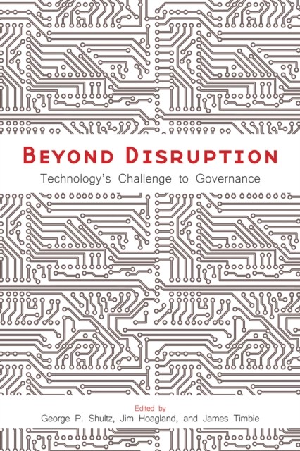 Beyond Disruption, George Shultz