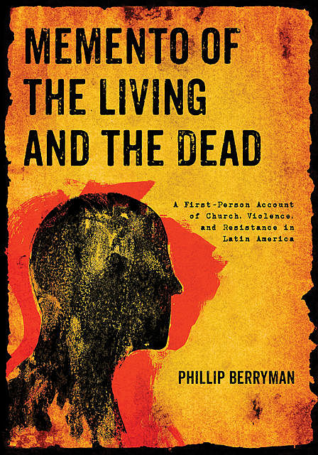 Memento of the Living and the Dead, Phillip Berryman