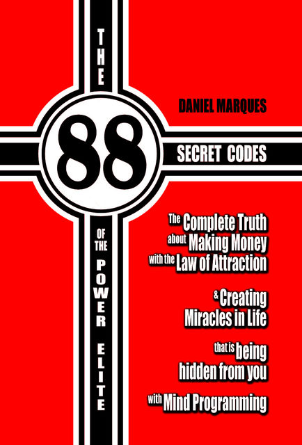 The 88 Secret Codes of the Power Elite, Daniel Marques