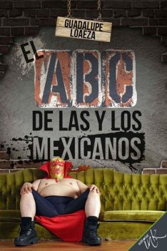 El ABC de las y los mexicanos, Guadalupe Loaeza