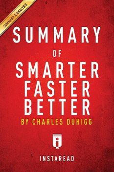 Summary of Smarter Faster Better, Instaread