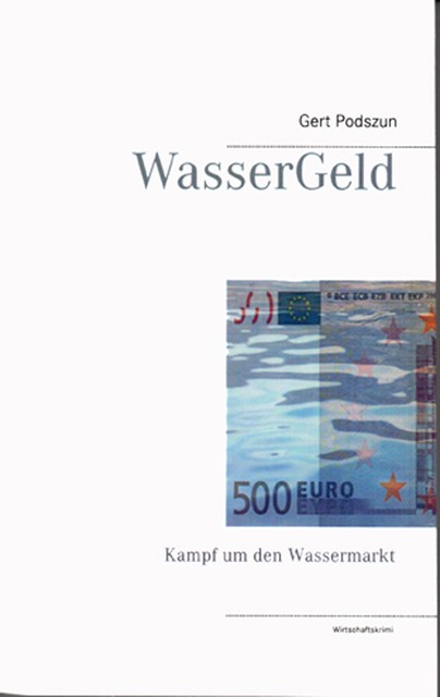 WasserGeld, Gert Podszun