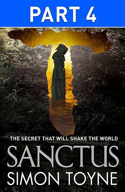 Sanctus: Part Four, Simon Toyne
