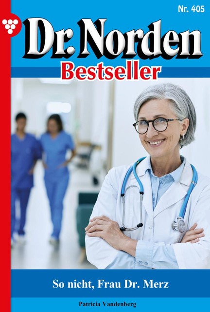 Dr. Norden Classic 37 – Arztroman, Patricia Vandenberg