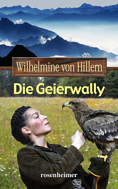 Die Geierwally, Wilhelmine von Hillern