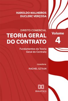 Teoria Geral do Contrato, Haroldo Malheiros Duclerc Verçosa, Rachel Sztajn