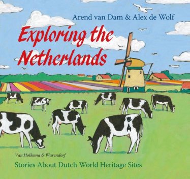 Exploring the Netherlands, Arend van Dam