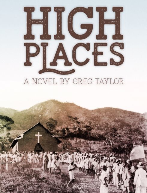 HIGH PLACES, Greg Ross Taylor