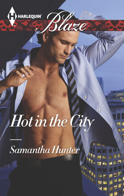 Hot in the City, Samantha Hunter