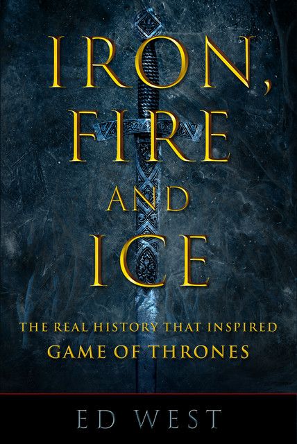 Iron, Fire and Ice, Ed West
