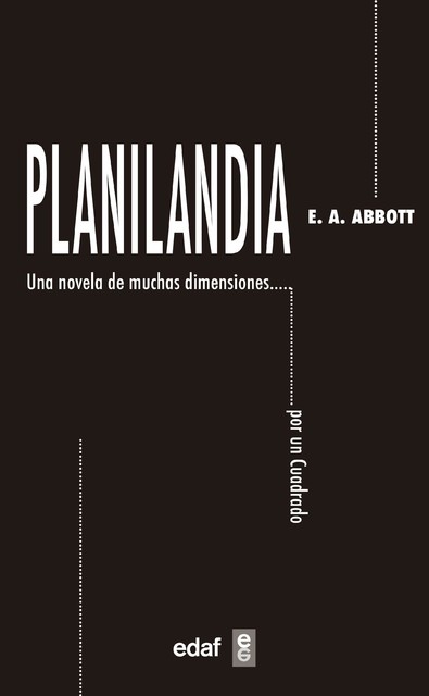 Planilandia. Un novela de muchas dimensiones, Edwin Abbott