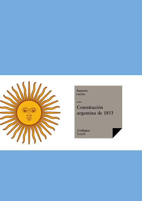 Constitución de la Confederación Argentina, Varios Autores