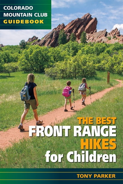 The Best Front Range Hikes for Children, Tony Parker