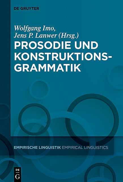 Prosodie und Konstruktionsgrammatik, Jens Philipp Lanwer, Wolfgang Imo, FID Linguistik, WWU Münster
