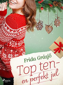 Top ten – en perfekt jul, Frida Gråsjö