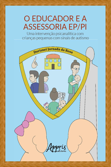 O Educador e a Assessoria EP/PI, Dorisnei Jornada da Rosa