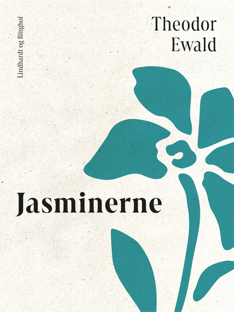 Jasminerne, Theodor Ewald