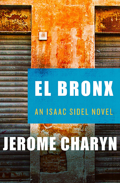 El Bronx, Jerome Charyn