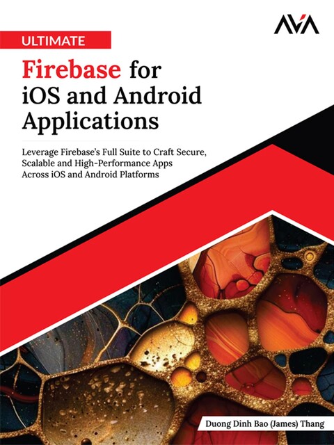 Ultimate Firebase for iOS and Android Applications, Duong Dinh Bao Thang