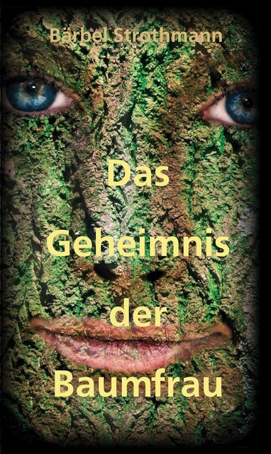 Klara und das Geheimnis der Baumfrau, Bärbel Strothmann