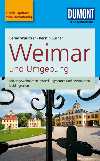 DuMont Reise-Taschenbuch Reiseführer Weimar und Umgebung, Bernd Wurlitzer, Kerstin Sucher