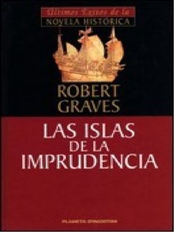 Las Islas De La Imprudencia, Robert Graves