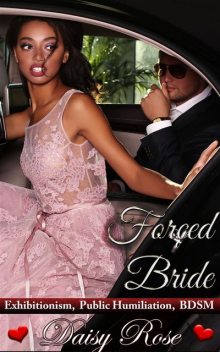 Forced Bride, Daisy Rose