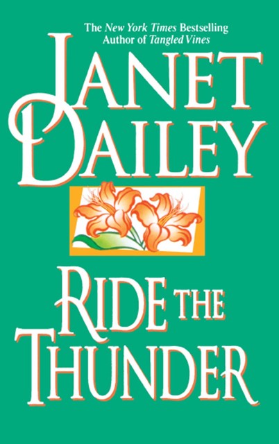 Ride the Thunder, Janet Dailey