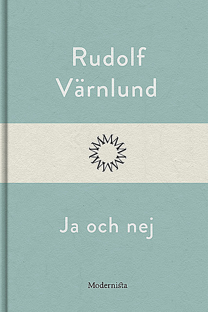 Ja och nej, Rudolf Värnlund