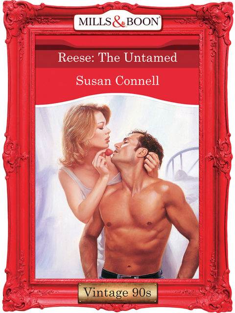 Reese: The Untamed, Susan Connell