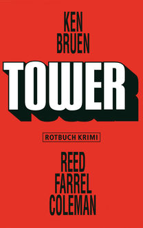 Tower, Ken Bruen, Reed Farrel Coleman