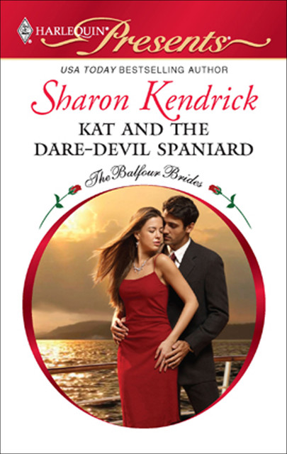 Kat and the Dare-Devil Spaniard, Sharon Kendrick