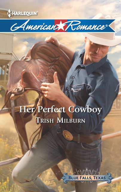 Her Perfect Cowboy, Trish Milburn