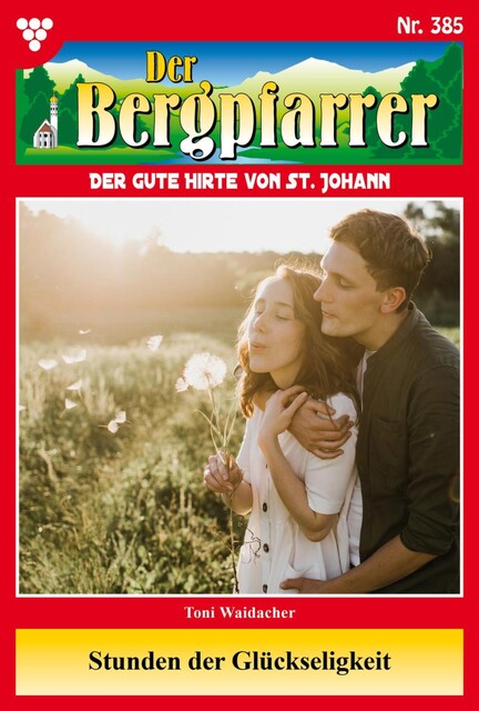 Der Bergpfarrer Classic 56 – Heimatroman, Toni Waidacher