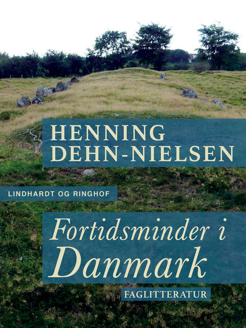 Fortidsminder i Danmark, Henning Dehn-Nielsen