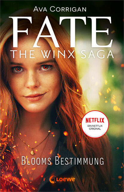 Fate – The Winx Saga (Band 1) – Blooms Bestimmung, Ava Corrigan