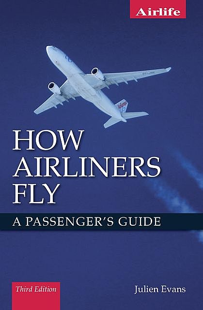 How Airliners Fly, Julien Evans