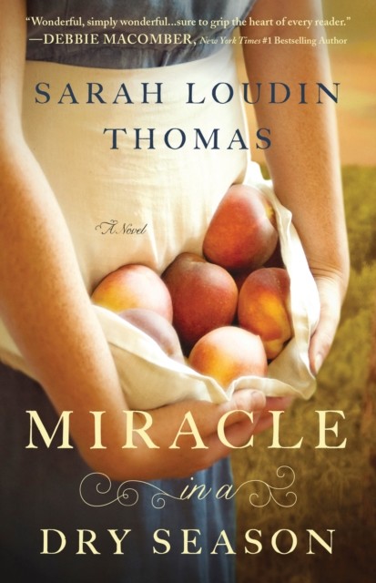 Miracle in a Dry Season (Appalachian Blessings Book #1), Sarah Thomas