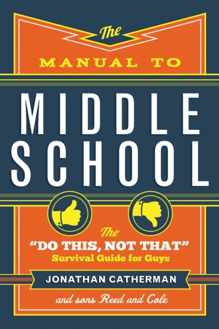 Manual to Middle School, Jonathan Catherman