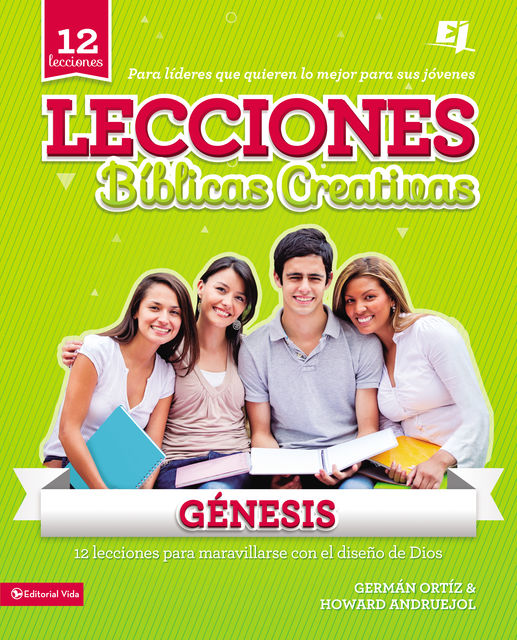 Lecciones Bíblicas Creativas: Génesis, Germán Ortiz