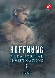 Paranormal Investigations 3: Hoffnung, Ally Blue