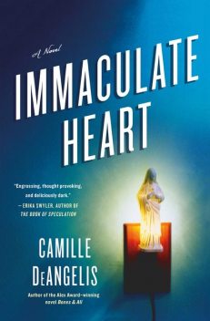 Immaculate Heart, Camille DeAngelis