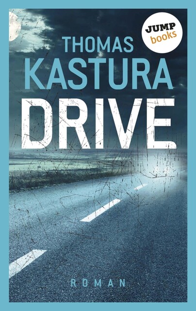 Drive, Thomas Kastura